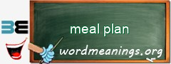 WordMeaning blackboard for meal plan